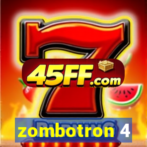 zombotron 4
